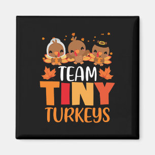 Aimant Turquie Thanksgiving Team-Tiny Turkeys Nurkeys Fal