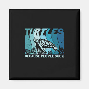 Aimant Turtle Lover Les tortues parce que les gens