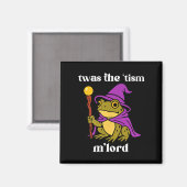 Aimant Twas The tism M'lord Funny Meme Frog Witch Autism  (Recto/Verso)
