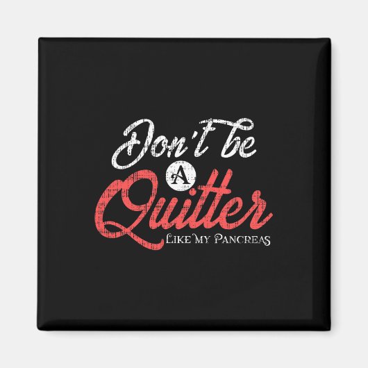 Aimant Type 1 Diabète amusant Pancréas Diabétiques Quitte (Devant)