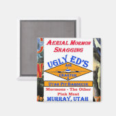Aimant Ugly Ed's Aerial Mormon Snacking Utah (Recto/Verso)