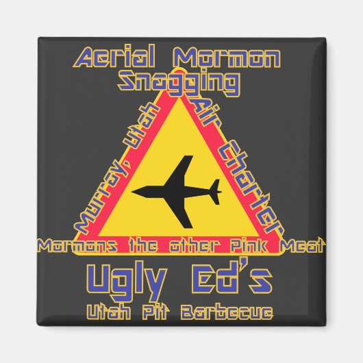 Aimant Ugly Ed's Aerial Mormon Snagging Utah (Devant)