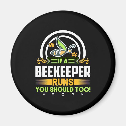 Aimant Un Beekeeper Fonctionne Vous Devrait Aussi (Devant)