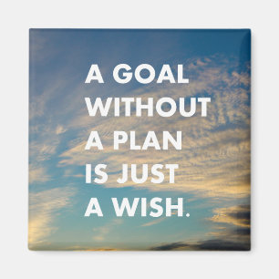 Aimant Un but sans plan n'est qu'un souhait