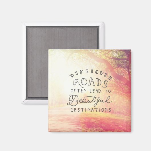 Aimant Un Chemin Difficile Pour De Belles Destinations (Recto/Verso)