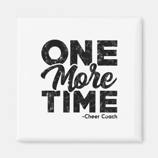 Aimant Un de plus - Temps de coach de cheer - Travail ach (Devant)