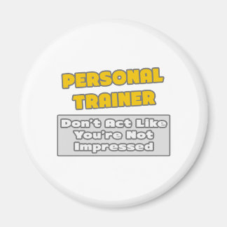 Aimant Un formateur personnel .. Vous êtes impressionné