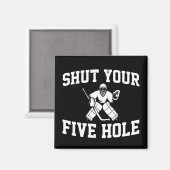 Aimant Un gardien de hockey blanc ferme tes cinq trous (Recto/Verso)