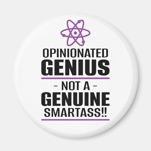 Aimant "Un Génie Opinionisé... Pas Un Smartass Véritable" (Devant)
