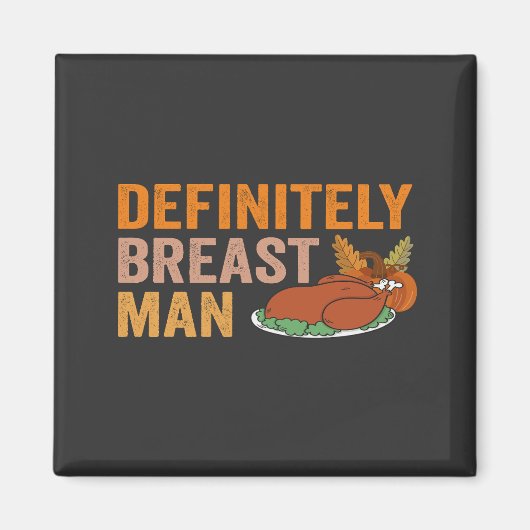 Aimant Un homme du sein drôle Thanksgiving Turquie (Devant)