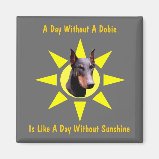 Aimant Un Jour Sans Dobie Doberman Chien Drôle Drôle Aima (Devant)