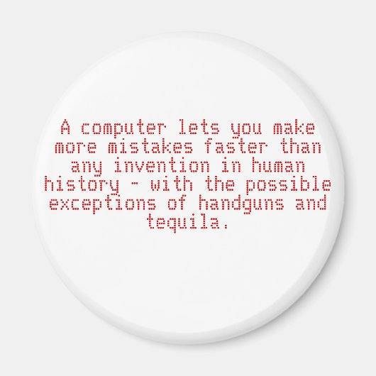 Aimant Un ordinateur vous permet de faire plus d'erreurs  (Devant)