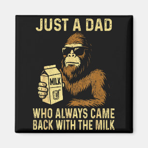 Aimant Un papa qui est revenu avec le lait drôle bigfoot