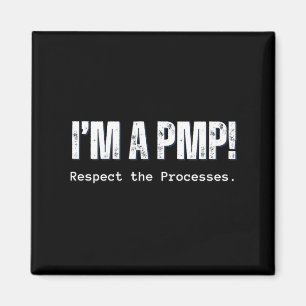 Aimant Un PMP Respectez les processus Cadeau pour Projet