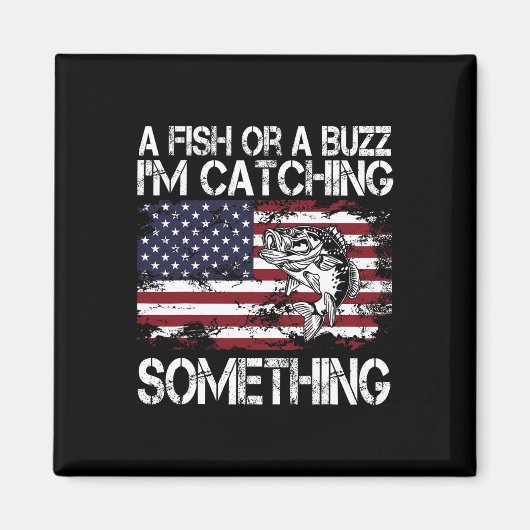 Aimant Un poisson ou un buzz Je suis en train de attraper (Devant)