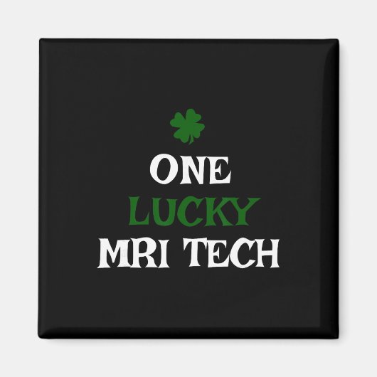 Aimant Un technicien IRM chanceux Saint-Patrick drôle irl (Devant)