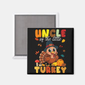 Aimant Uncle Of The Little Turkey Thanksgiving Baby Showe (Recto/Verso)