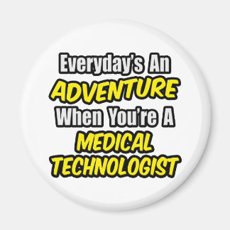 Aimant Une aventure quotidienne...Technologue Médicale