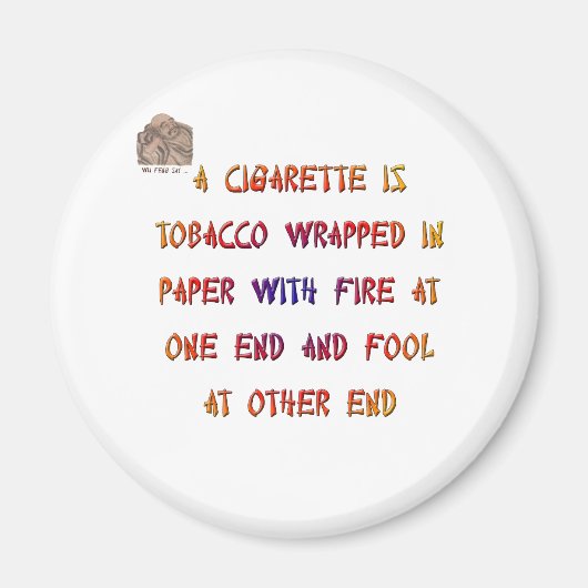 Aimant Une cigarette est... (Devant)