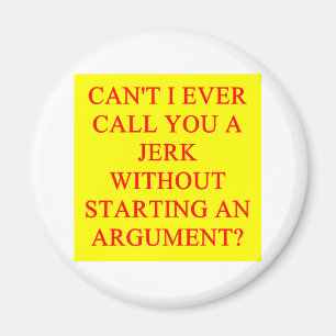 Aimant une drôle d'insulte pour les connards