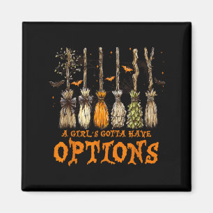 Aimant Une fille doit avoir des options Halloween Sorcièr