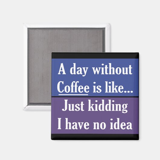 Aimant Une journée sans café (Recto/Verso)