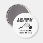 Aimant Une Journée Sans Tennis (Recto/Verso)