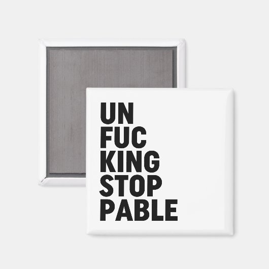 Aimant Unfu*kingstoppable (Recto/Verso)