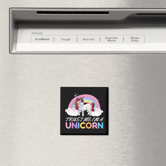 Aimant Unicorn Faites-moi confiance Je suis Unicorne (In Situ (Lave-vaisselle))