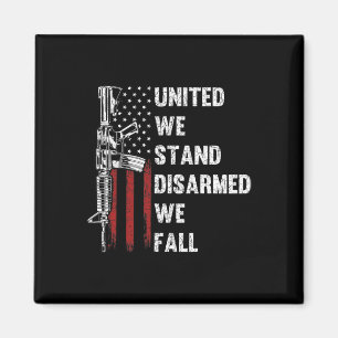 Aimant United We Stress Désarmé We Fall Gun Rights Americ