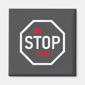 Aimant Unstoppable Stop Sign Motivation Strength Clever  (Devant)