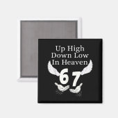 Aimant Up High Down Low In Heaven 67 Hands Meme 6 7 Funny (Recto/Verso)
