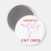 Aimant Uppity Fat Chick (Recto/Verso)