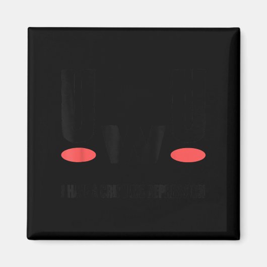 Aimant Uwu I Have Crippling Depression Mental Health Awar (Devant)