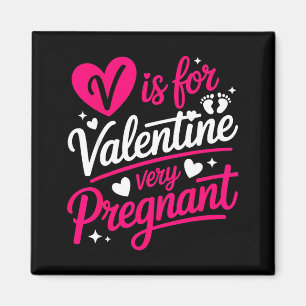 Aimant V est pour valentine enceinte humour de maternité
