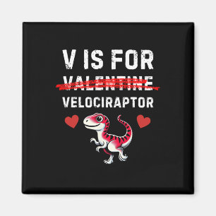 Aimant V Est Pour Velociraptor Raptor Funny Dinosaur Boy