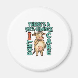 Aimant Vache drôle 99% de chance que je m'en fiche Graphi