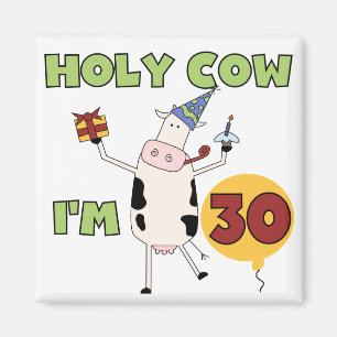 Aimant Vache sainte je suis 30 T-shirts et cadeaux