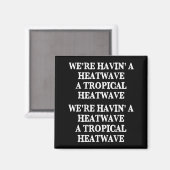 Aimant Vague de chaleur tropicale estivale on s'amuse (Recto/Verso)