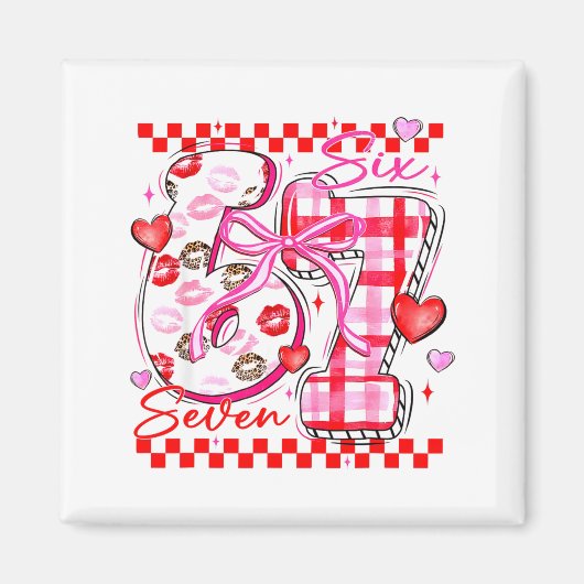 Aimant Valentine Funny Six Seven 6 7 Meme Slang Men Women (Devant)