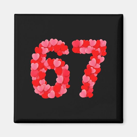 Aimant Valentine’s Day 67 Meme Funny Six Seven 6 7 Valent (Devant)