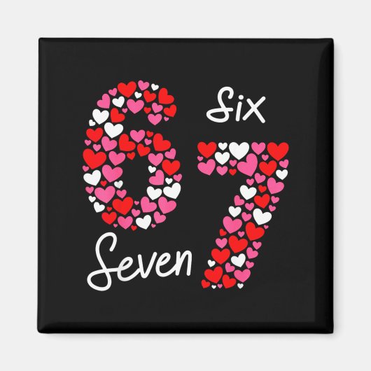 Aimant Valentine’s Day 6-7 Meme Six Seven 6 7 Valentine H (Devant)