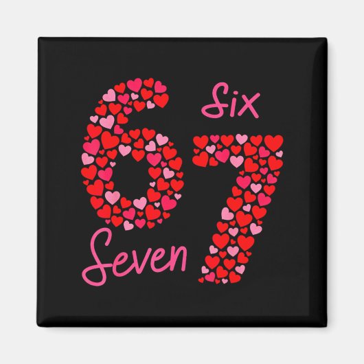 Aimant Valentine’s Day 6-7 Meme Six Seven 6 7 Valentine H (Devant)
