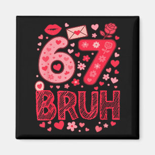 Aimant Valentine Six Seven Bruh Mème 67 Cœur Drôle Disant