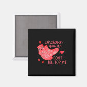 Aimant Valentine Whatever You Do Don't Fall For Me  (Recto/Verso)