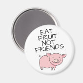 Aimant Vegas mangez des fruits pas amis mignon piglet ros (Recto/Verso)