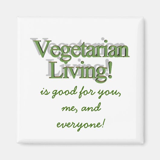 Aimant Végétarien Vivant!, est bon pour vous, moi, et eve (Devant)