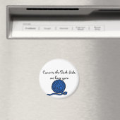 Aimant Venez à Dark Side, nous avons du fil (In Situ (Lave-vaisselle))