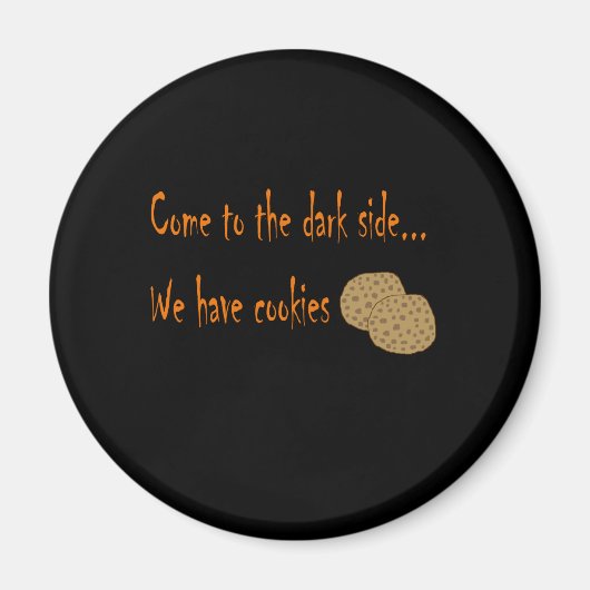 Aimant Venez à l'aimant du côté sombre (Devant)