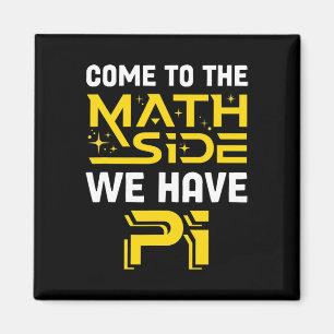 Aimant Venez Au Côté Math Nous Avons Pi Mathématiques Sci